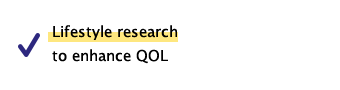 Lifestyle research to maintain and improve QOL